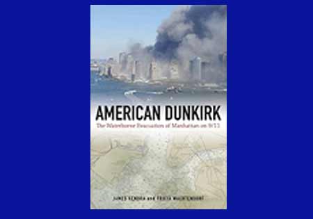 BOOK REVIEW: AMERICAN DUNKIRK - THE WATERBORNE EVACUATION OF MANHATTAN ON 9/11